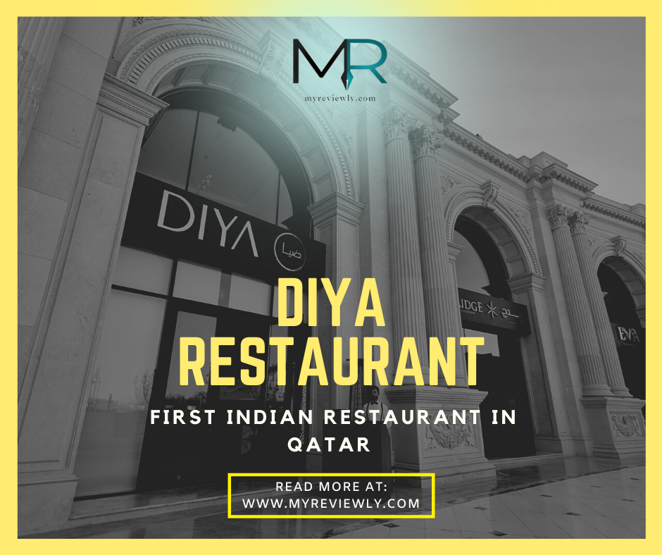 Diya Restaurant | First Indian Restaurant in Qatar